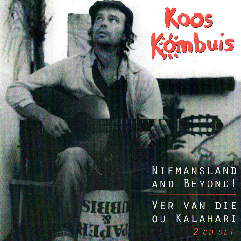 Koos Kombuis - Niemandsland - Ver van die ou Kalahari